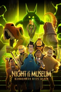 Night at the Museum Kahmunrah Rises Again (2022) คาห์มุนราห์คืนชีพ