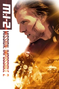 Mission Impossible 2 (2000) ผ่าปฏิบัติการสะท้านโลก 2