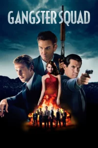 Gangster Squad (2013) หน่วยกุดหัวแก๊งสเตอร์