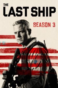 The Last Ship Season 3 ครบทุกตอน พากย์ไทย
