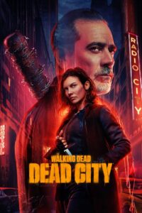 The Walking Dead Dead City Season 2 ครบทุกตอน พากย์ไทย