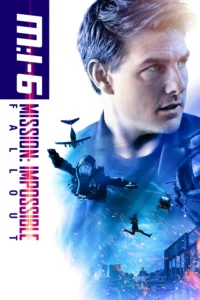 Mission Impossible 6 (2018) ฟอลล์เอาท์