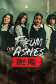 From the Ashes The Pit (2026) จากเถ้าถ่าน นรกใต้ดิน