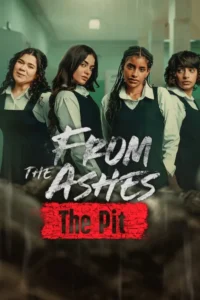 From the Ashes The Pit (2026) จากเถ้าถ่าน นรกใต้ดิน