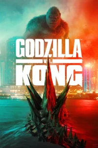Godzilla vs Kong (2021) ก็อดซิลล่า ปะทะ คอง