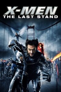 X-MEN 3 The Last Stand (2006) รวมพลังประจัญบาน