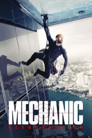 The Mechanic 2 Resurrection (2016) โคตรเพชฌฆาต แค้นข้ามโลก
