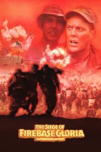 The Siege Of Firebase Gloria (1989) แอร์เวียดนาม นรกขุมสุดท้าย