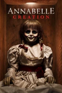 Annabelle Creation (2017) แอนนาเบลล์ กำเนิดตุ๊กตาผี