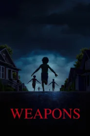 Weapons (2025) เวเพินส์