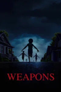 Weapons (2025) เวเพินส์