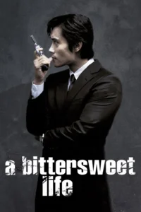 A Bittersweet Life (2005) หวานขมปมชีวิต