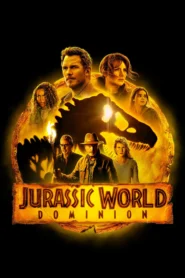 Jurassic World Dominion (2022) ทวงคืนอาณาจักร