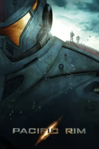 Pacific Rim (2013) แปซิฟิค ริม สงครามอสูรเหล็ก