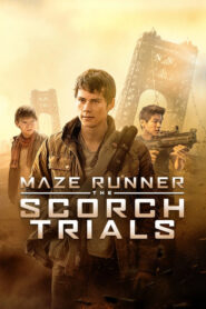 Maze Runner 2 The Scorch Trials (2015) สมรภูมิมอดไหม้