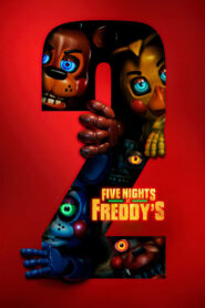 Five Nights at Freddy’s 2 (2025) 5 คืนสยองที่ร้านเฟรดดี้ 2