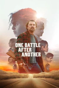 One Battle After Another (2025) หนึ่งศึก ครั้งแล้ว ครั้งเล่า