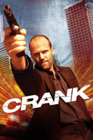 Crank (2006) คนโคม่า วิ่ง คลั่ง ฆ่า