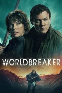 Worldbreaker (2025) มฤตยูแหวกโลก