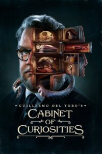 Guillermo del Toro’s Cabinet of Curiosities Season 1 ครบทุกตอน พากย์ไทย