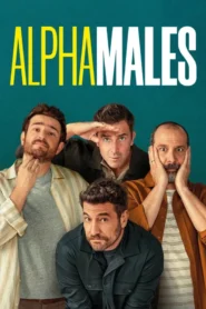Alpha Males ลูกผู้ชายสายอัลฟา ซับไทย