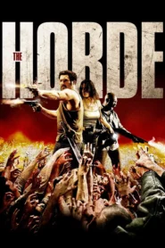 The Horde (2009) ฝ่านรก โขยงซอมบี้