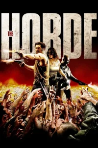 The Horde (2009) ฝ่านรก โขยงซอมบี้