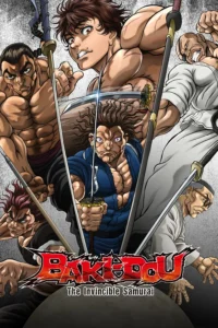 BAKI-DOU The Invincible Samurai บากิ จอมระห่ำ ซามูไรไร้เทียมทาน พากย์ไทย