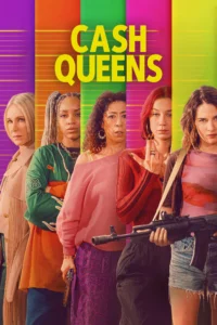 Cash Queens ราชินีเงินปล้น พากย์ไทย