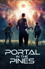 Portal in the Pines (2025)