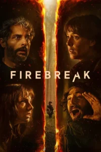 Firebreak (2026) ดับไฟอารมณ์
