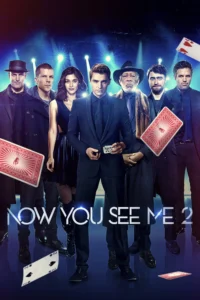Now You See Me 2 (2016) อาชญากลปล้นโลก 2