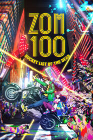 Zom 100 100 สิ่งที่อยากทำก่อนจะกลายเป็นซอมบี้ พากย์ไทย