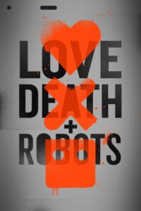 Love Death Robots Season 1 ครบทุกตอน พากย์ไทย