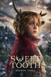 Sweet Tooth Season 3 ครบทุกตอน พากย์ไทย