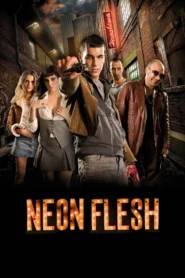 Neon Flesh (2010) แสบ แบบมาเฟีย