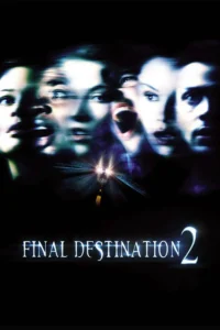 Final Destination 2 (2003) โกงความตาย แล้วต้องตาย