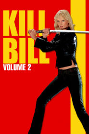 Kill Bill Vol.2 (2004) นางฟ้าซามูไร ภาค 2