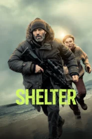 Shelter (2026) คลั่งนรก หลบตาย