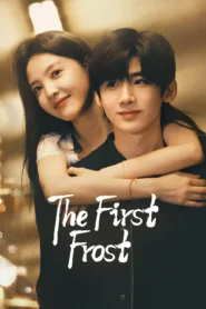 The First Frost วันนี้ วันไหน ยังไงก็เธอ ซับไทย