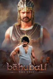 Baahubali The Epic (2025)