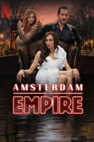 Amsterdam Empire อัมสเตอร์ดัม เอ็มไพร์ พากย์ไทย