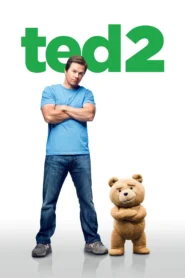 Ted 2 (2015) เท็ด 2 หมีไม่แอ๊บ แสบได้อีก