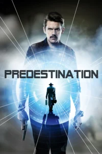 Predestination (2014) ล่าทะลุข้ามเวลา