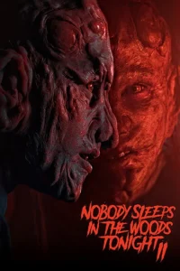 Nobody Sleeps in the Woods Tonight 2 (2021) คืนผวา ป่าไร้เงา 2