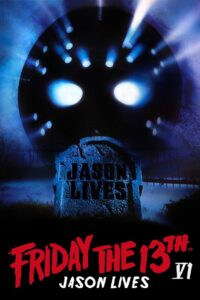 Friday the 13th 6 (1986) ศุกร์ 13 ฝันหวาน ภาค 6 เจสันคืนชีพ