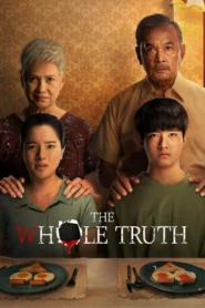 The Whole Truth (2021) ปริศนารูหลอน