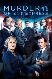 Murder on the Orient Express (2017) ฆาตกรรมบนรถด่วนโอเรียนท์เอกซ์เพรส