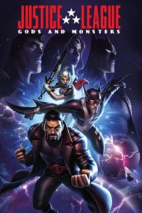 Justice League Gods and Monsters (2015) จัสติซ ลีก ศึกเทพเจ้ากับอสูร
