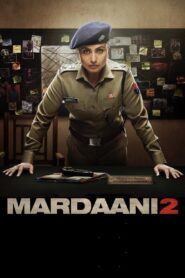 Mardaani 2 (2019) มาร์ดานี่ สวยพิฆาต 2